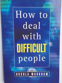 How to Deal with Difficult People