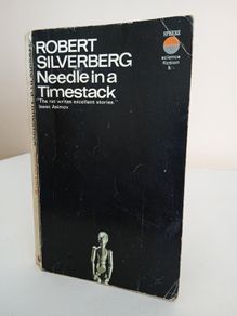 Needle in a Timestack by Robert Silverberg (RB486)