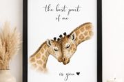 Giraffes Nursery Print -  The best part of me is you