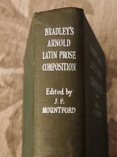 Bradley's Arnold Latin Proes Composition. Edited By J. F. Mountford. 1963 Hardback In Good Condition. See Photos For Same.