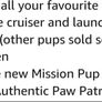 Paw Patrol ; Mission cruiser (251) Image 2