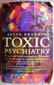Toxic Psychiatry by Peter Breggin