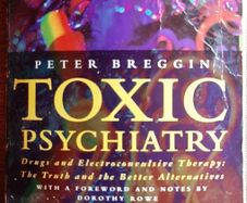 Toxic Psychiatry by Peter Breggin