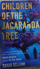 Children of the Jacaranda Tree. Sahar Delijani