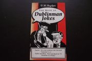 1977 'The Book of Dublinman Jokes' by Y.M. Hughes