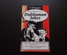 1977 'The Book of Dublinman Jokes' by Y.M. Hughes