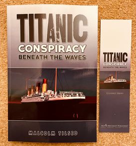 Titanic Conspiracy Beneath the Waves Book