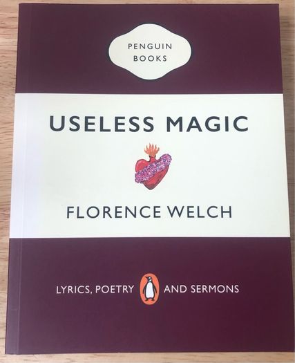 Useless Magic -Lyrics ,Poetry Sermons by Florence Welsh