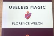 Useless Magic -Lyrics ,Poetry Sermons by Florence Welsh