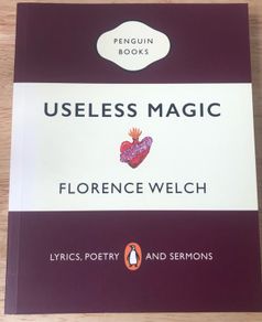 Useless Magic -Lyrics ,Poetry Sermons by Florence Welsh