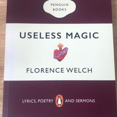 Useless Magic -Lyrics ,Poetry Sermons by Florence Welsh