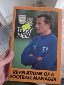 Terry Neill  Revelations of a Football Manager Hardback Book