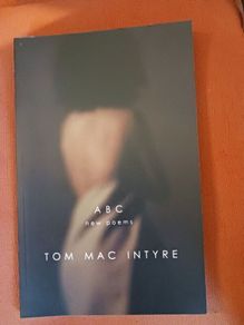 Tom Mac Intyre/A B C ,new poems,2006,signed