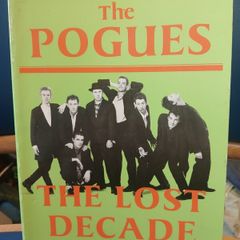 The Pogues: The Lost Decade