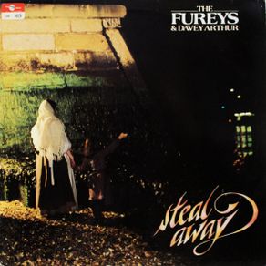The Fureys & Davey Arthur - Steal Away LP 1983