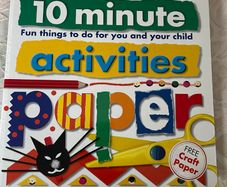 10 Minute Activities: Paper: Fun Things To Do For You and Your Child- Vintage Book