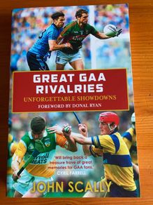 'Great GAA rivalries' by John Scally