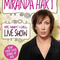 Miranda Hart - My, What I Call, Live Show (DVD)