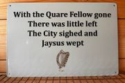 Brendan Behan Quote Tin Metal Sign