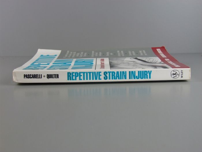 Repetitive Strain Injury: A Computer User's Guide by Emil Pascarelli