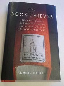 The Book Thieves Nazi looting of Europe's libraries World War 2