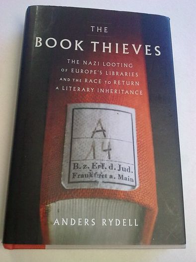 The Book Thieves Nazi looting of Europe's libraries World War 2