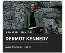 Dermot Kennedy x3 seated tickets together Sunday 12th July, Aviva stadium, 200 for x3 tickets