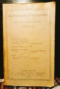 Archivium Hibernicum or Irish Historical Records. Volume VII.