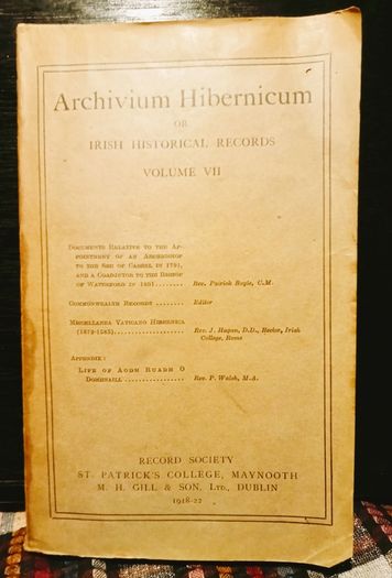 Archivium Hibernicum or Irish Historical Records. Volume VII.