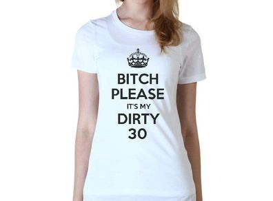 Dirty 30 birthday t-shirt funny birthday gift present idea tee top shirt