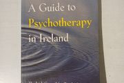 A Guide to Psychotherapy by The Irish Council for Psychotherapy