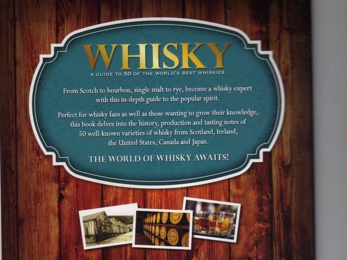 Whisky - A Guide To 50 Of The World's Best Whiskies (Whiskeys)