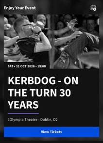 3 x Kerbdog Tickets Seated for Sat 31 Oct 2026 in 3Olympia