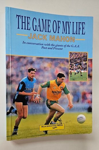 The Game of my Life (1993) - Jack Mahon - GAA History Book