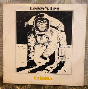 Peggy's Leg  Grinilla Original  12' Vinyl 1973 with lyric sheet