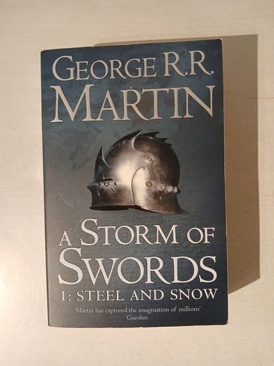 A Storm of Swords 1: Steel and Snow by George R.R. Martin