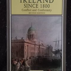 Ireland since 1800 Conflict and Conformity Second Edition