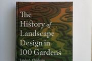 The history of Landscape Design in 100 Gardens