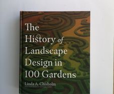 The history of Landscape Design in 100 Gardens