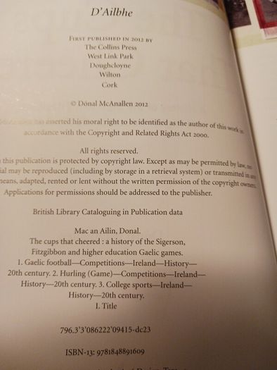 The Cups That Cheered/ A History of the Sigerson,Fitzgibbon& Higher Education Gaelic Games/ Donal McAnallen/ 2012