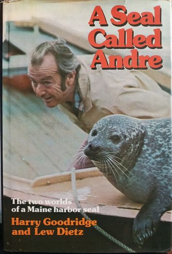 A Seal Called Andre - The Two Worlds of a Maine Harbor Seal