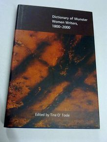 Dictionary of Munster women writers 1800-2000 Ireland Irish History