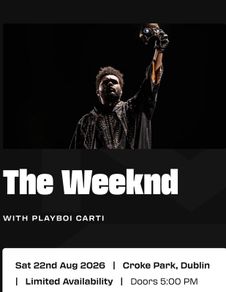 4x Standing The Weeknd Croke Park 22nd of August
