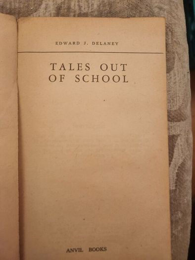 'Clanwilliam' Tales Out Of School. A Lighthearted Look At Irish Life By Edward J. Delaney. First Edition Paperback In Fair Condition.