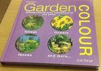 Garden Colour - Choosing Stunning Colour Combinations For Your Garden