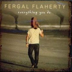 Fergal Flaherty. Everything You Do. CD. Free Postage!