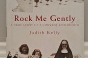 Rock me Gently: A Memoir of a Convent Childhood
