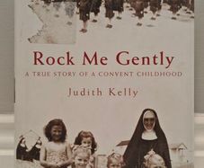 Rock me Gently: A Memoir of a Convent Childhood
