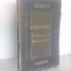 A Disclosure of English Poetrie 1586 by William Webbe - Carefully Edited by Edward Arber, English Reprints,1870 (HQ466)