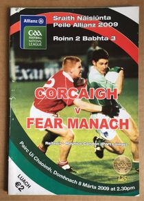 8th March 2009 GAA (Gaelic Football) Programme. Cork (Corcaigh) V Fermanagh (Fear Manach) @ Pairc Ui Chaoimh